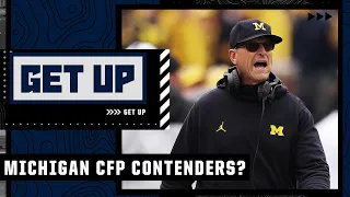 Is No. 4 Michigan a legit College Football Playoff contender? | Get Up