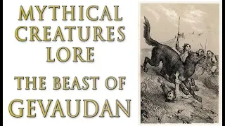 Mythical Creatures Lore - The Beast of Gevaudan