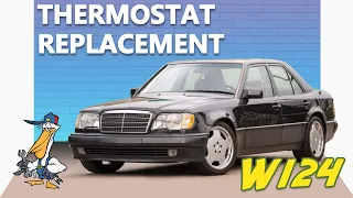 Mercedes-Benz W124 E-Class Thermostat Replacement