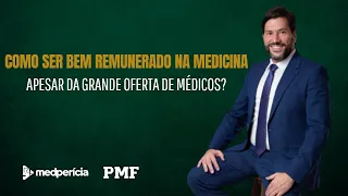 COMO SER BEM REMUNERADO NA MECIDINA APESAR DA GRANDE OFERTA DE MÉDICOS - Demografia Médica