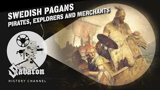 Swedish Pagans – Vikings & The Russ – Sabaton History 099 [Official]