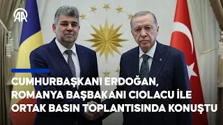 Cumhurbaşkanı Erdoğan, Romanya Başbakanı Ciolacu ile ortak basın toplantısında konuştu