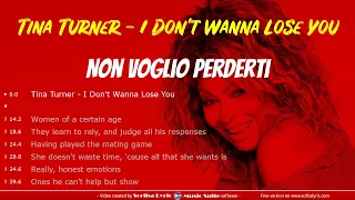 Tina Turner - I don't wanna lose you - Traduzione italiano + testo inglese