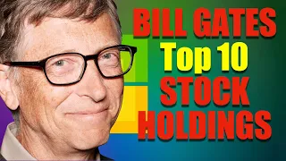 BILL GATES' TOP 10 STOCK HOLDINGS AUGUST 2023