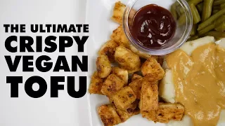 The Ultimate Crispy Vegan Tofu