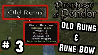 Old Ruins & Rune Bow - Mount & Blade: Warband (Prophesy of Pendor) - Part 3