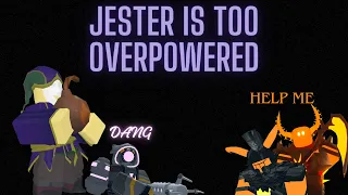 Jester is too overpowered