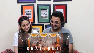 Pak Reacts to BRAJ KI HOLI - DOCUMENTARY - 2021| Vrindavan Holi, Barsana, Nandgaon & Dauji Huranga