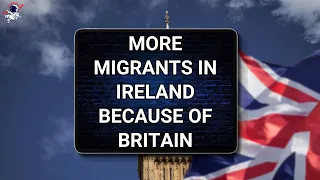 More migrants in Ireland because of British asylum pact with Rwanda | Outside Views