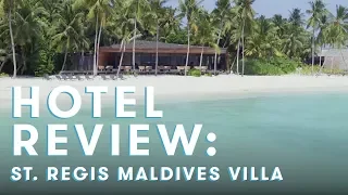 St. Regis Maldives Overwater Villa Review
