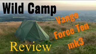 Wild Camp in Vango Force ten Tent, Vintage mountain / Hill tent review and field appraisal , camping