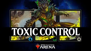 🥶🤢😄 A NEW INFINITE UNBEATABLE TOXIC CONTROL | MTG Arena | Standard | The Lost Caverns of Ixalan