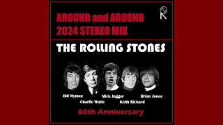 The Rolling Stones - Around And Around  (2024 STEREO MIX)