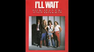 Van Halen - I'll Wait (1984 LP Version) HQ
