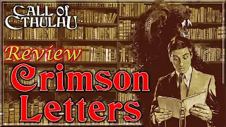 Call of Cthulhu: Crimson Letters -  RPG Review