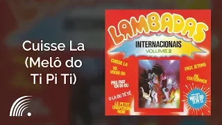 Eric Brou - Cuisse La (Melô do Ti Pi Ti) - Lambadas Internacionais, Vol. 2