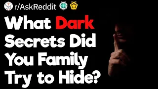 Darkest Family Secrets