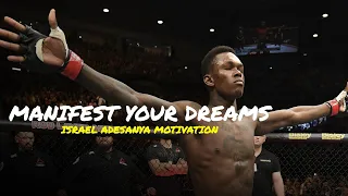 Israel Adesanya Mindset for SUCCESS [MANIFEST YOUR DREAMS] - Motivational Video