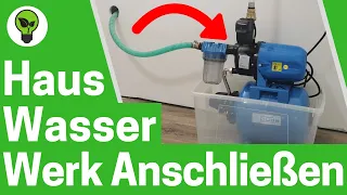 Hauswasserwerk Anschließen ✅ TOP ANLEITUNG: Wie Hauswasserautomat Installieren & Pumpe Entlüften???