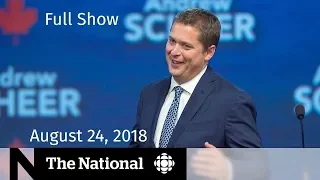 The National for August 24, 2018 — Hurricane Lane, CPC Convention, B.C. Wildfires