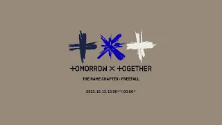 TXT (투모로우바이투게더) The Name Chapter: FREEFALL