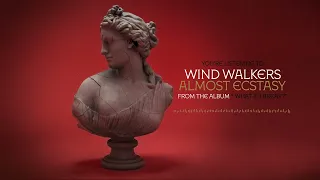 Wind Walkers - Almost Ecstasy