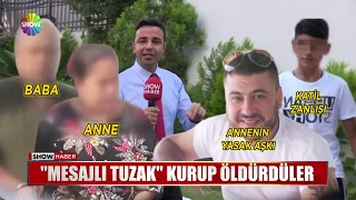 "Mesajlı tuzak kurup öldürdüler"