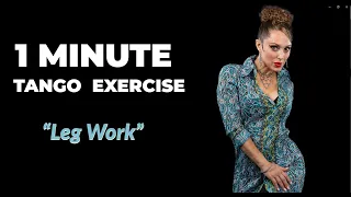 1 Minute Tango Exercises - Followers Styling - Leg Work