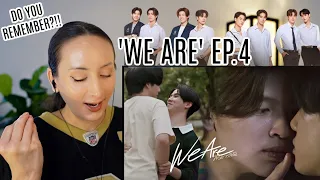 We Are คือเรารักกัน EP.4 REACTION | PondPhuwin WinnySatang AouBoom