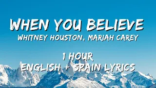 Whitney Houston, Mariah Carey - When You Believe 1 hour / English lyrics + Spain lyrics