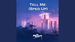 Tell Me (TikTok Sped Up)