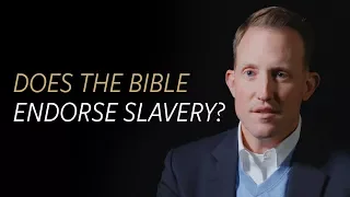 Does the Bible endorse slavery?