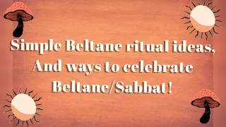 Simple Beltane ritual ideas! And ways to celebrate Beltane/Sabbat!