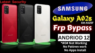 Samsung Galaxy A02s Frp Bypass andriod 12 | SM-A025F  Frp Bypass Latest Security