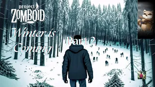 Winter is Coming, Challenge Mode Vanilla P2 | Project Zomboid