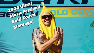 2024 Ultra Music Festival Gold Coast Montage!