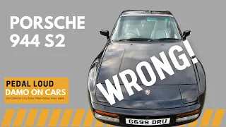EVERYTHING WRONG WITH MY 1990 PORSCHE 944 S2