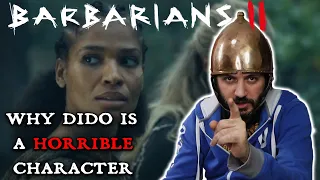 Why Dido is a Badly Written Character. Barbarians Season 2: Review