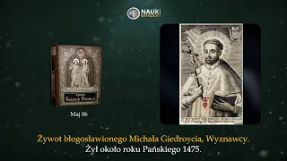 Żywot błogosławionego Michała Giedroycia Wyznawcy | Żywoty Świętych Pańskich - 6 Maj - Audiobook 132