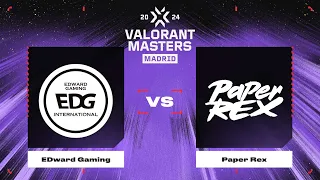 EDward Gaming vs Paper Rex | Карта 1 | VALORANT Champions Tour 2024: Masters Madrid