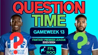 BEST CAPTAIN? | ANSWERING YOUR QUESTIONS | FPL GAMEWEEK 13 | Fantasy Premier League Tips 2023/24