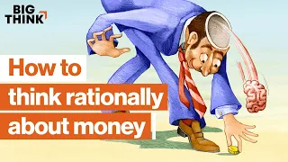 Personal finance: How to save, spend, and think rationally about money | Big Think