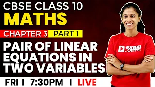 CBSE CLASS 10 Maths | Chapter 3 Part 1 | Pair of Linear Equations in Two Variables | Exam Winner