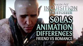 Dragon Age: Inquisition - Trespasser DLC - Solas Animation Differences (Friend vs Romance)