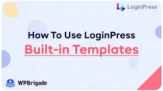 How To Use LoginPress Builtin Templates - LoginPress