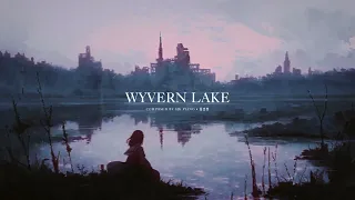 Wyvern Lake - Original Piano Composition