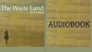 The Waste Land by T.S. Eliot.- Audiobook