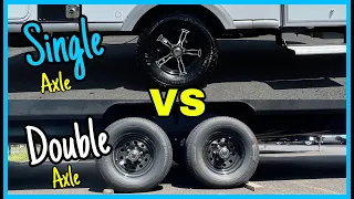 Single vs Double Axle Towing! Advantages and Disadvantages!