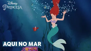 Aqui no mar | com letra | A Pequena Sereia