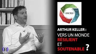 Arthur Keller - Vers un monde résilient et soutenable ?